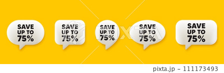 Save up to 75 percent. 3d chat speech bubbles set. Discount Sale offer price sign. Special offer symbol. Discount talk speech message. Talk box infographics. Vector Save up to 75 percent. 3d chat speech bubbles set. Discount Sale offer price sign. Special offer symbol. Discount talk speech message. Talk box infographics. Vector 111173493