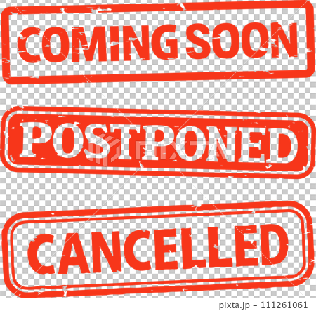 COMING SOON、POSTPONED、CANCELLDの判子 111261061