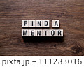 Find a mentor - word concept on building blocks, text 111283016