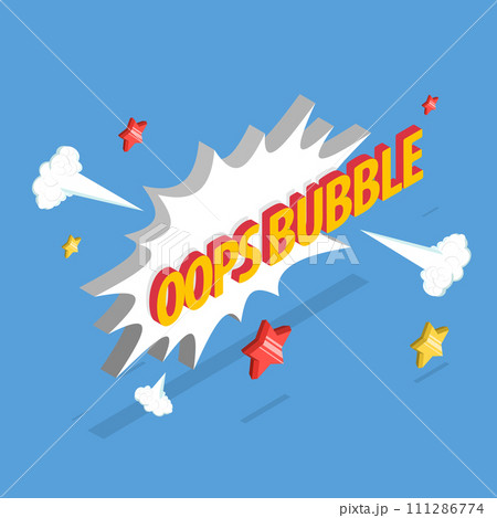 3D Isometric Flat Vector Illustration of Oops Bubble in Comic Explosion Style 111286774
