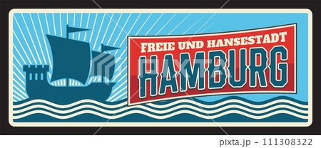 Hamburg German city retro travel plate sign, vector metal plaque. Germany states metal plate with city motto, emblem flag and land tagline of freie Hansenstadt sign, sea and ocean ship Hamburg German city retro travel plate sign, vector metal plaque. Germany states metal plate with city motto, emblem flag and land tagline of freie Hansenstadt sign, sea and ocean ship 111308322