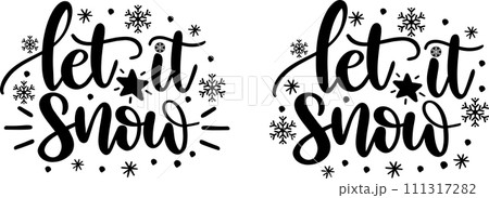 Let It Snow, Merry Christmas, Santa, Christmas Holiday, Vector Illustration File 111317282