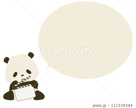 カチンコを持つ笑顔のパンダ。吹き出し付き カチンコを持つ笑顔のパンダ。吹き出し付き 111339384