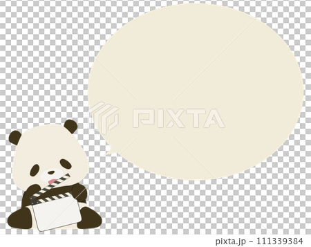 カチンコを持つ笑顔のパンダ。吹き出し付き カチンコを持つ笑顔のパンダ。吹き出し付き 111339384