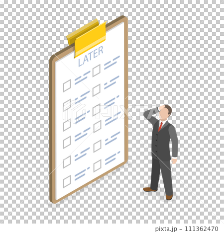 3D Isometric Flat  Conceptual Illustration of Delayed Task List, Procrastination and Work Postponing 111362470
