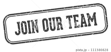 join our team stamp. join our team rectangular stamp on white background join our team stamp. join our team rectangular stamp on white background 111380828