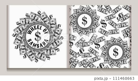 Circular money label, seamless pattern with US dollar bills, golden dollar sign, text Wheel of Samsara. Concept illustration in vintage style. Textile, t shirt design. Not AI. 111468663