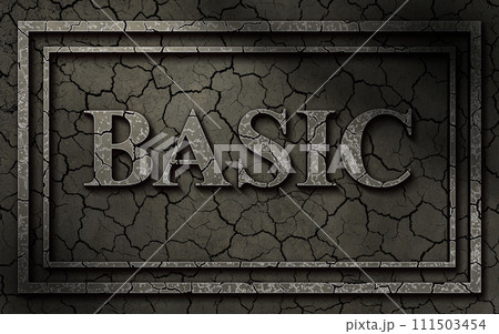 ファンタジーの世界に出てきそうな石板に描かれた立体的な「BASIC」の文字 111503454