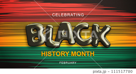 Black history month. Realistic glossy 3d text 111517780