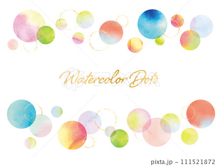 水彩タッチのカラフルなドットフレーム 水彩タッチのカラフルなドットフレーム 111521872