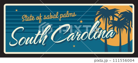 South Carolina state with palm trees, vintage travel plate. America region retro sign, old plaque with sunny palm trees, typography vector. USA travel souvenir from Columbia capital, Charleston 111556004