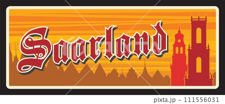 Germany Saarlad city travel plate metal sign, vector retro tin plaque. Germany tourist destination signage, Deutschland plate with city sightseeing. German states metal plate with tagline, road sign Germany Saarlad city travel plate metal sign, vector retro tin plaque. Germany tourist destination signage, Deutschland plate with city sightseeing. German states metal plate with tagline, road sign 111556031