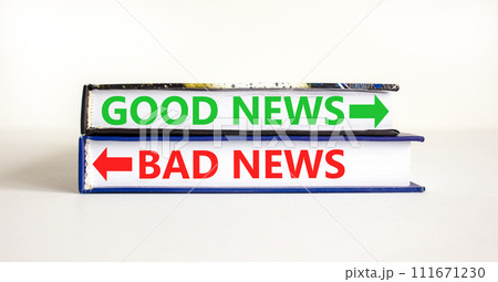 Good or bad news symbol. Concept word Good news Bad news on beautiful books. Beautiful white table white background. Business and Good or bad news concept. Copy space. Good or bad news symbol. Concept word Good news Bad news on beautiful books. Beautiful white table white background. Business and Good or bad news concept. Copy space. 111671230