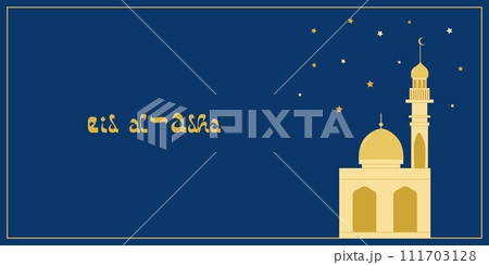 Eid al Adha feast sacrifice Kurban Bayram. Mosque on background starry sky. Great Muslim Holiday. Website Flyer banner design. Vector illustration. 111703128