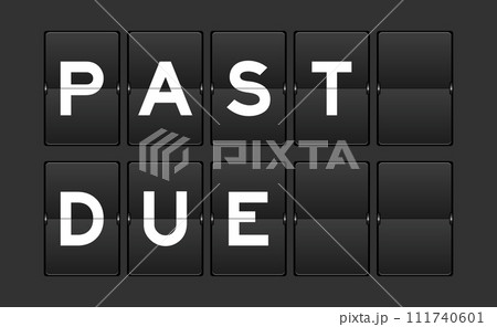 Black color analog flip board with word past due on gray background 111740601