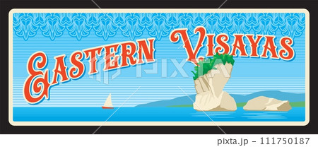Eastern Visayas, province of Philippines. Vector travel plate or sticker, vintage tin sign, retro vacation postcard or journey signboard, luggage tag. Souvenir plaque with rock landmark and seascape 111750187