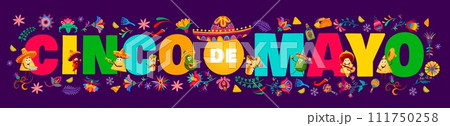 Cinco de Mayo typography with Tex Mex mexican cuisine characters and tropical flowers. Mexican national party flyer, Cinco de Mayo holiday vector banner with nacho chip, avocado and burrito, shawarma Cinco de Mayo typography with Tex Mex mexican cuisine characters and tropical flowers. Mexican national party flyer, Cinco de Mayo holiday vector banner with nacho chip, avocado and burrito, shawarma 111750258