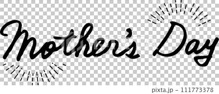 母の日 Mother's Day 文字 筆記体 英語 手書き 母の日 Mother's Day 文字 筆記体 英語 手書き 111773378
