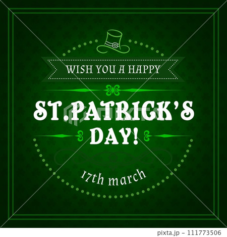 Saint Patricks Day Irish holiday greeting banner with shamrock pattern, vector poster. Happy St Patrick day wish greetings with leprechaun hat and lucky clovers pattern on green Irish background 111773506