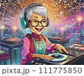 DJをするおばあちゃんのイラスト 111775850