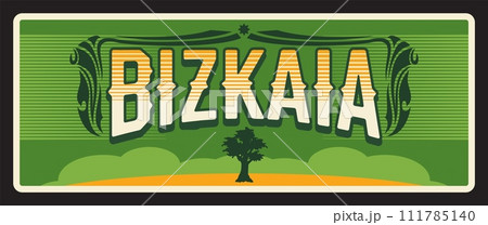 Spain Bizkaia metal plate and tin sign, vector city entry signage with green tree. Biscay Spain welcome road sign or metal plate with Spanish city tagline and travel landmark symbol 111785140