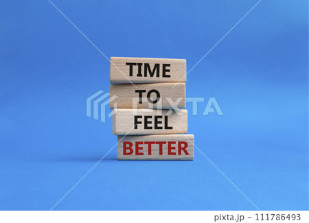 Time to feel better symbol. Wooden blocks with words Time to feel better. Beautiful blue background. Medicine and Time to feel better concept. Copy space. Time to feel better symbol. Wooden blocks with words Time to feel better. Beautiful blue background. Medicine and Time to feel better concept. Copy space. 111786493