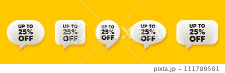 Up to 25 percent off sale. 3d chat speech bubbles set. Discount offer price sign. Special offer symbol. Save 25 percentages. Discount tag talk speech message. Talk box infographics. Vector Up to 25 percent off sale. 3d chat speech bubbles set. Discount offer price sign. Special offer symbol. Save 25 percentages. Discount tag talk speech message. Talk box infographics. Vector 111789581