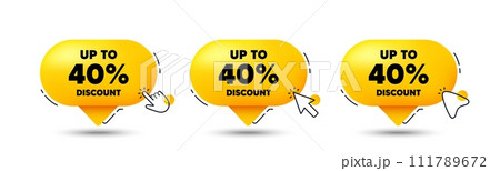 Up to 40 percent discount. Click here buttons. Sale offer price sign. Special offer symbol. Save 40 percentages. Discount tag speech bubble chat message. Talk box infographics. Vector 111789672