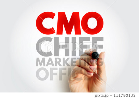 CMO Chief Marketing Officer - corporate executive responsible for marketing activities in an organization, acronym text concept background 111790135