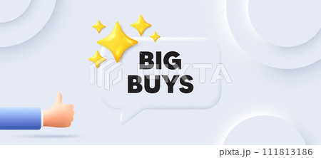 Big buys tag. Neumorphic background with chat speech bubble. Special offer price sign. Advertising discounts symbol. Big buys speech message. Banner with like hand. Vector 111813186