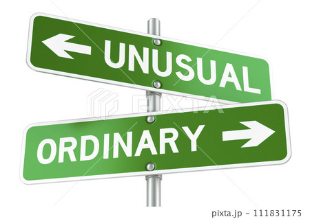 Unusual or Ordinary. Opposite traffic sign, 3D rendering Unusual or Ordinary. Opposite traffic sign, 3D rendering 111831175