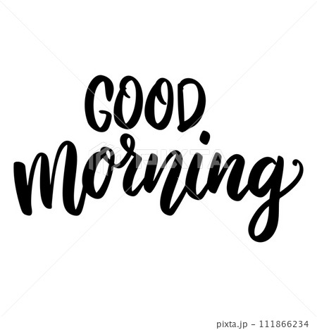 Good morning. Lettering phrase on white background. Design element for greeting card, t shirt, poster. Vector illustration 111866234