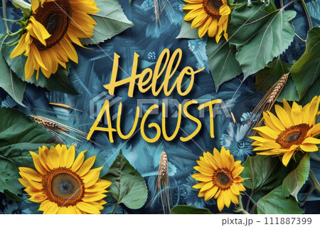 phrase "Hello AUGUST" word on sunflower background.Ai generative 111887399
