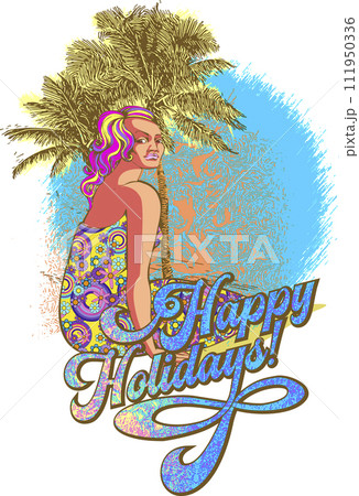 Vintage style. Lettering Happy Holiday and a beautiful girl in a bright dress. Vintage style. Lettering Happy Holiday and a beautiful girl in a bright dress. 111950336
