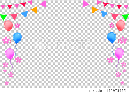 春のイベントフレーム　桜とガーランドと風船　飾り枠 111973435