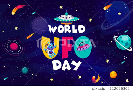 World UFO day poster with alien Martian and saucer in space galaxy, vector background. Cartoon funny alien spaceman or astronaut in extraterrestrial galaxy with comets, meteorites in starry sky 112026303