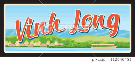 Vinh Long province in Vietnam, Vietnamese territory. Vector travel plate or sticker, vintage tin sign, retro vacation postcard or journey signboard, luggage tag. Beach landscape with mountains Vinh Long province in Vietnam, Vietnamese territory. Vector travel plate or sticker, vintage tin sign, retro vacation postcard or journey signboard, luggage tag. Beach landscape with mountains 112046453