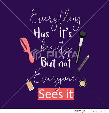 Everything has its beauty but not everyone sees it inspirational quotes poster typography design colorful text Everything has its beauty but not everyone sees it inspirational quotes poster typography design colorful text 112060790