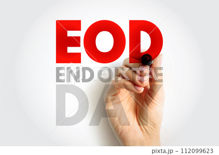EOD - End Of the Day acronym, business concept background EOD - End Of the Day acronym, business concept background 112099623