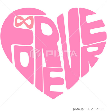 Heart Shape Valentines Day Hand Drawn Lettering, Forever Heart Shape Valentines Day Hand Drawn Lettering, Forever 112134096