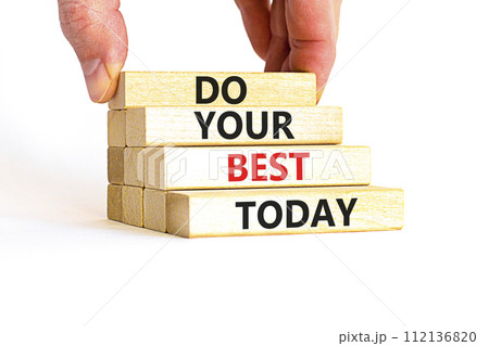 Do your best today symbol. Concept words Do your best today on beautiful wooden block. Beautiful white table background. Businessman hand. Business motivational do your best today concept. Copy space. Do your best today symbol. Concept words Do your best today on beautiful wooden block. Beautiful white table background. Businessman hand. Business motivational do your best today concept. Copy space. 112136820