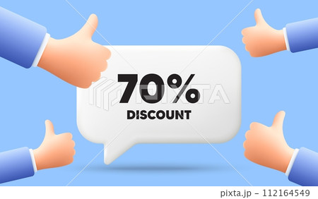 70 percent discount tag. 3d speech bubble banner with like hands. Sale offer price sign. Special offer symbol. Discount chat speech message. 3d offer talk box. Vector 112164549