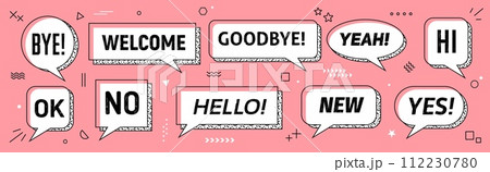Memphis speech bubbles isolated vector set. White dialog boxes or clouds with thick outlines and dynamic visual typography hi, bye, no, ok and yeah, welcome, goodbye, new and yes on pink background Memphis speech bubbles isolated vector set. White dialog boxes or clouds with thick outlines and dynamic visual typography hi, bye, no, ok and yeah, welcome, goodbye, new and yes on pink background 112230780