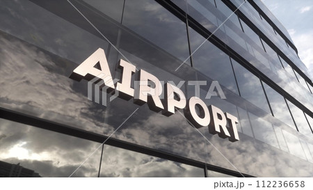 Airport terminal building. Airport sign on a modern glass skyscraper. Concept of travel. 3d illustration Airport terminal building. Airport sign on a modern glass skyscraper. Concept of travel. 3d illustration 112236658