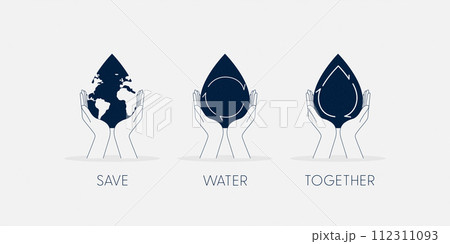 Save Water Concept. Set of Hand holding drop of water. Sustainable ecology and environment conservation concept design. Vector illustration. Save Water Concept. Set of Hand holding drop of water. Sustainable ecology and environment conservation concept design. Vector illustration. 112311093