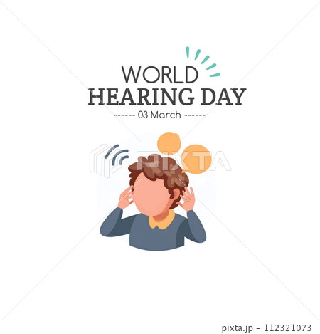 World Hearing Day, campaign held on March 3rd, Raise awareness across the world. Vector illustration. 112321073