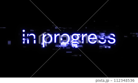 3D rendering in progress text with screen effects of technological glitches 112348536
