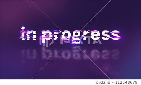 3D rendering in progress text with screen effects of technological glitches 112348679