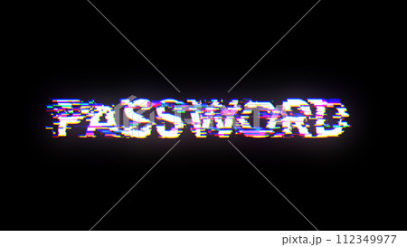3D rendering password text with screen effects of technological glitches 3D rendering password text with screen effects of technological glitches 112349977