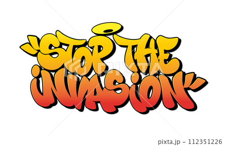 Stop the invasion font in graffiti style. Vector illustration. Stop the invasion font in graffiti style. Vector illustration. 112351226